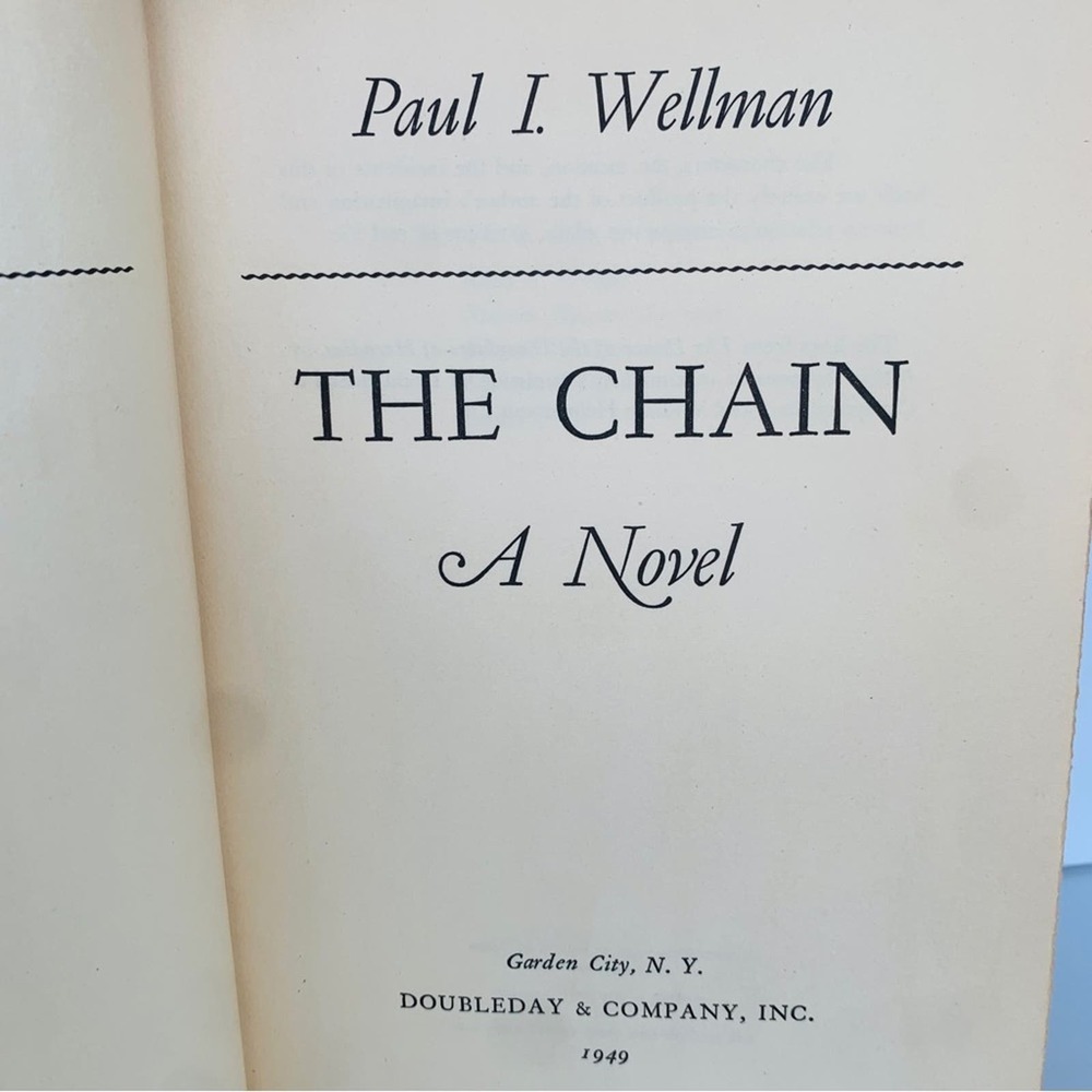 1949 The Chain by Paul I Wellman
